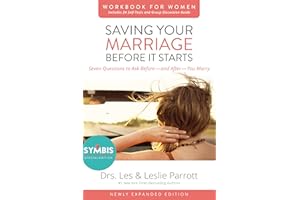 Saving Your Marriage Before It Starts Workbook for Women Updated: Seven Questions to Ask Before---and After---You Marry