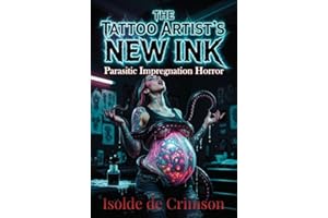 The Tattoo Artist's New Ink: Erotic Parasitic Impregnation Horror