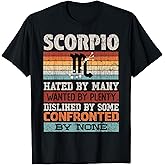 Zodiac Sign Funny Scorpio Hated By Many Graphic T-Shirt