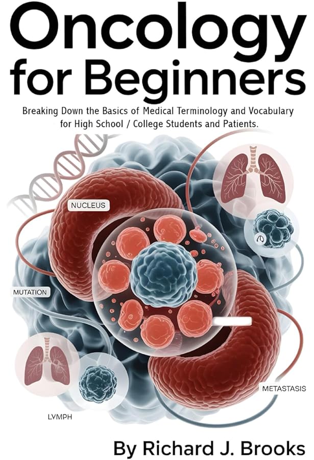 Oncology Meds Made Easy: A Simplified Oncology Medication Guide