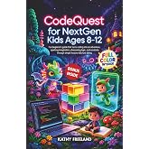 CodeQuest for Nextgen Kids Ages 8-12: Fun Beginner's Guide That Turns Coding Into an Adventure, Sparking Imagination, Sharpening Logic, and Creativity ... Lessons Kids Love Doing (Thriving Kids)