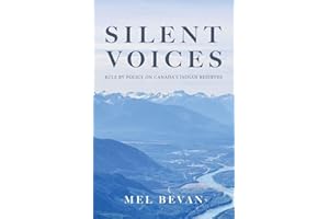 Silent Voices: Rule by Policy on Canada's Indian Reserves