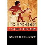 Technology: A World History (New Oxford World History)