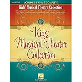Kids' Musical Theatre Collection | Volumes 1 and 2 Complete Vocal Songbook | Broadway Sheet Music for Children with Piano Accompaniment | Musical Theatre Book for Young Performers and Students