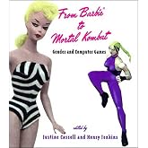 From Barbie to Mortal Kombat: Gender and Computer Games
