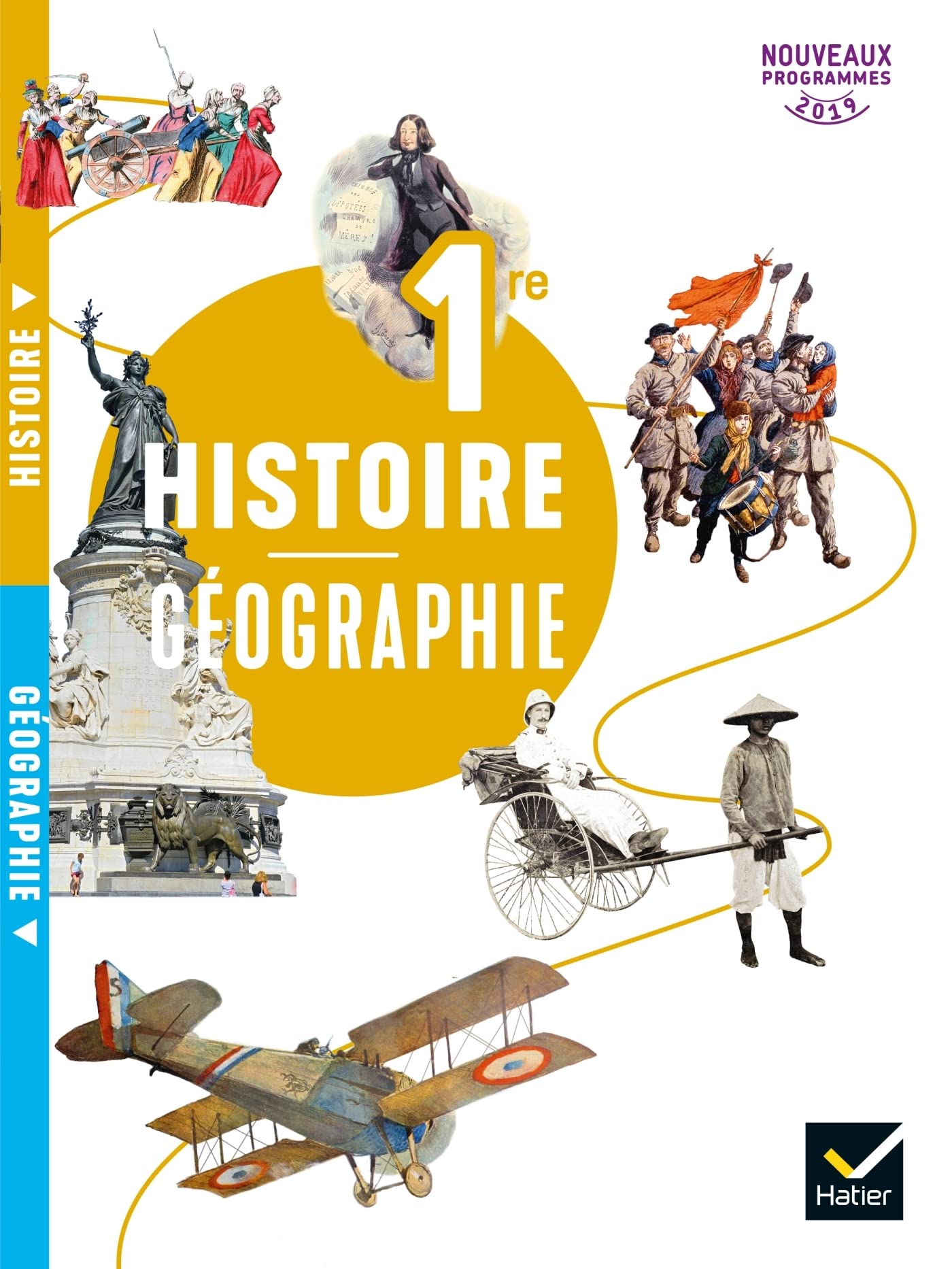 Histoire Geographie 1re Ed 19 Livre De L Eleve Ivernel Martin Lacombrade Philippe Libourel Eloise Litzler Sophie Maingault Perrine Mougenet Patrick Rollet Stella Ruhlmann Jean Trelat Marie Vanacore Anne Lecoutre Matthieu