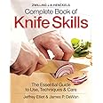 The Zwilling J. A. Henckels Complete Book of Knife Skills: The Essential Guide to Use, Techniques and Care