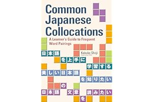 Common Japanese Collocations: A Learner's Guide to Frequent Word Pairings