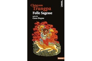 Folle sagesse - Casse dogme [nouvelle édition]