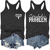 AEARGIV Womens Somebody's Problem Tank Tops Country Music Tees Western Cowboy Cowgirl Shirt