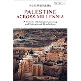 Palestine Across Millennia: A History of Literacy, Learning and Educational Revolutions