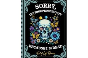 Sorry, it’s Your Problem Now, Because I'm Dead: The End of Life Planner Record Book gives your loved ones quick access to all
