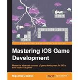 Mastering iOS Game Development