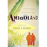 Amigoland: A Novel
