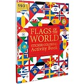 Flags of the World - Sticker Coloring Activity Book For Children : Continent, Country, Capital, Language and Currency