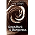 Deep And Dark And Dangerous: A Ghost Story, (Paperback