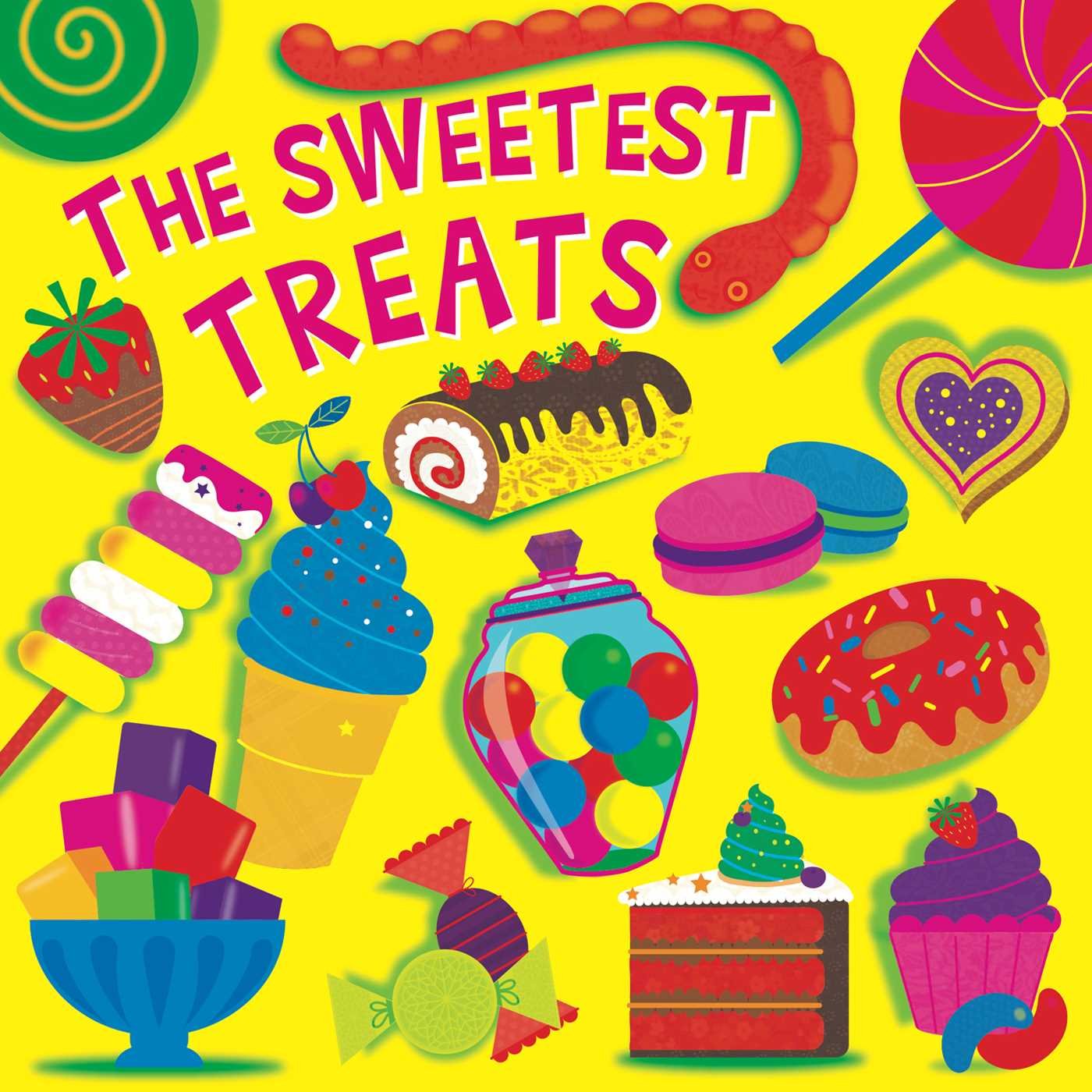 The Sweetest Treats (Fluorescent Pop!)