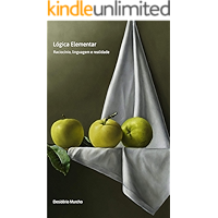 Lógica Elementar: Raciocínio, Linguagem e Realidade (Portuguese Edition) book cover