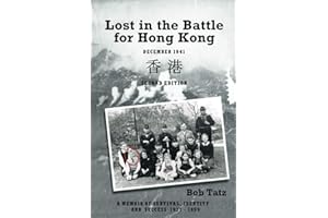 Lost in the Battle for Hong Kong, December 1941, Second Edition