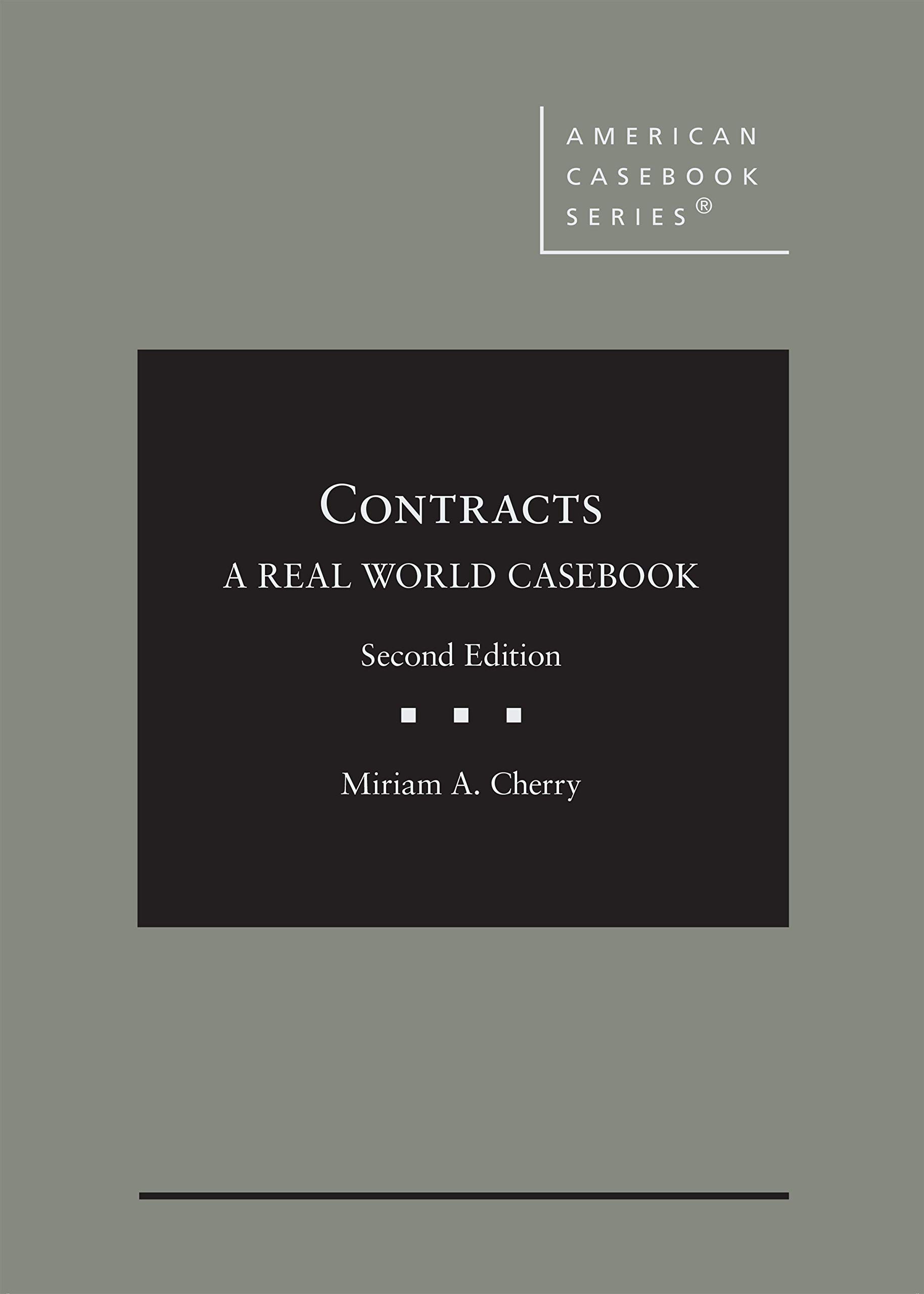 Contracts:Real World Casebook