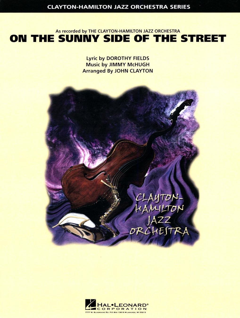 On The Sunny Side Of The Street Jimmy Mchugh And Dorothy Fields Arr John Clayton Amazon Com Books