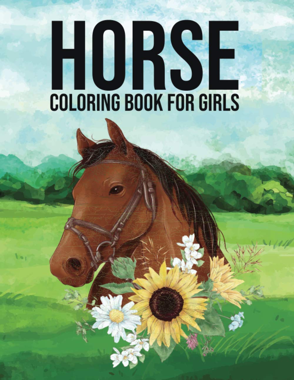 Horse Coloring Book For Girls The Amazing World Of Horses Coloring Book For Girls 8 12 T Elizabeth 9798573758473 Amazon Com Books