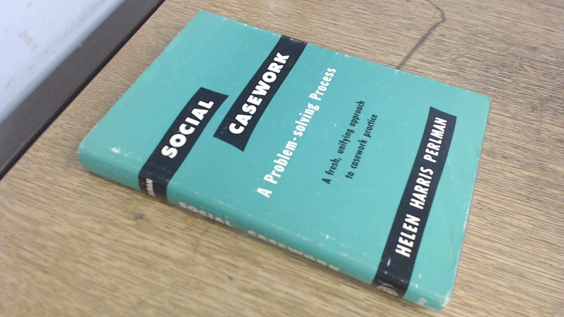 Social Casework A Problem Solving Process Perlman Helen Harris Amazon Com Books
