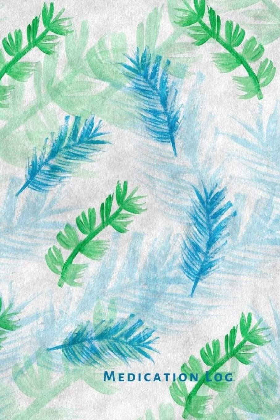 Medication Log: Journal, notebook, organizer, tracker. Keep track of medicine, pills, dosage and frequency of your medications.