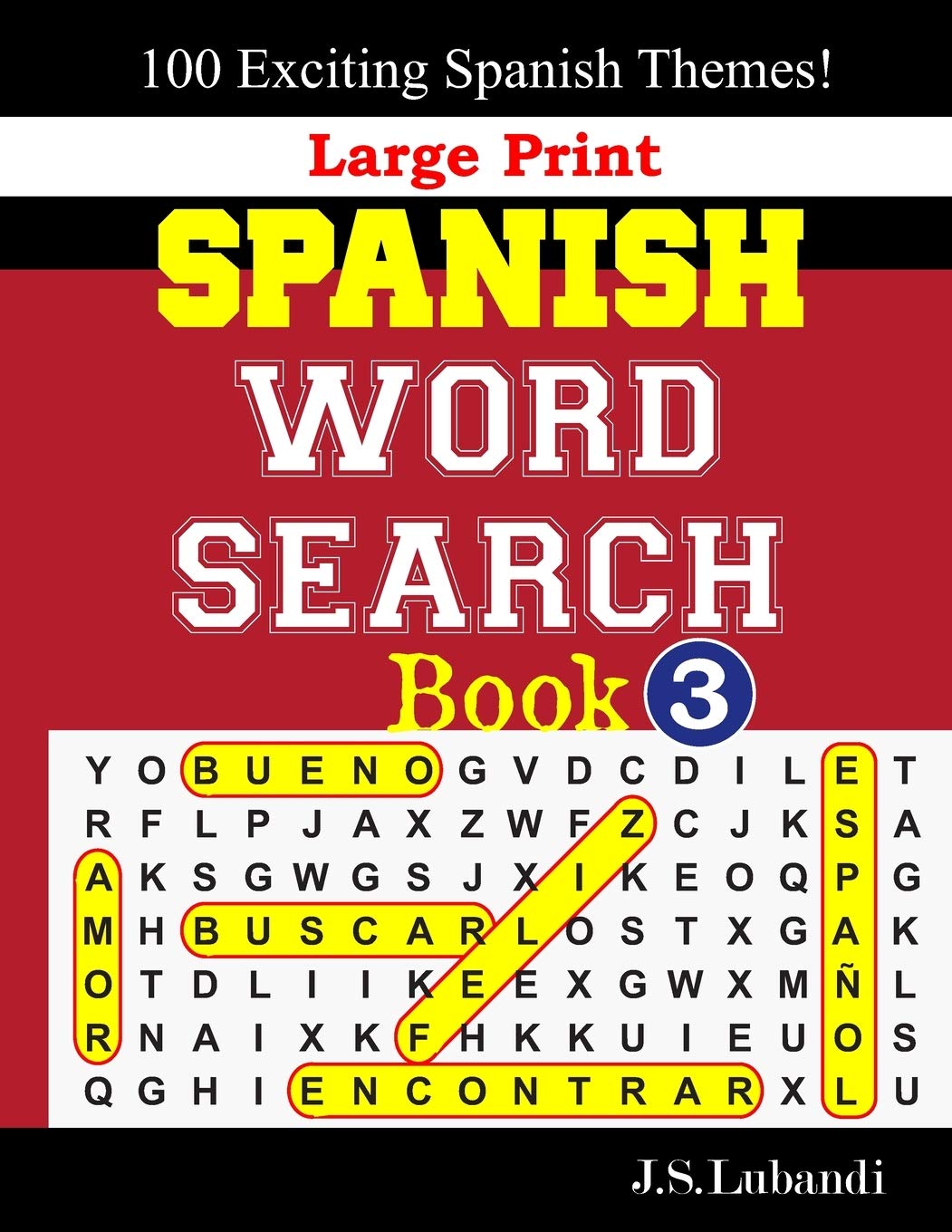Large Print Spanish Word Search Book 3 Fun Word Search Puzzles In Spanish Spanish Edition Lubandi J S Jaja Books 9781706461913 Amazon Com Books