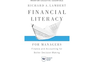 Financial Literacy for Managers: Finance and Accounting for Better Decision-Making