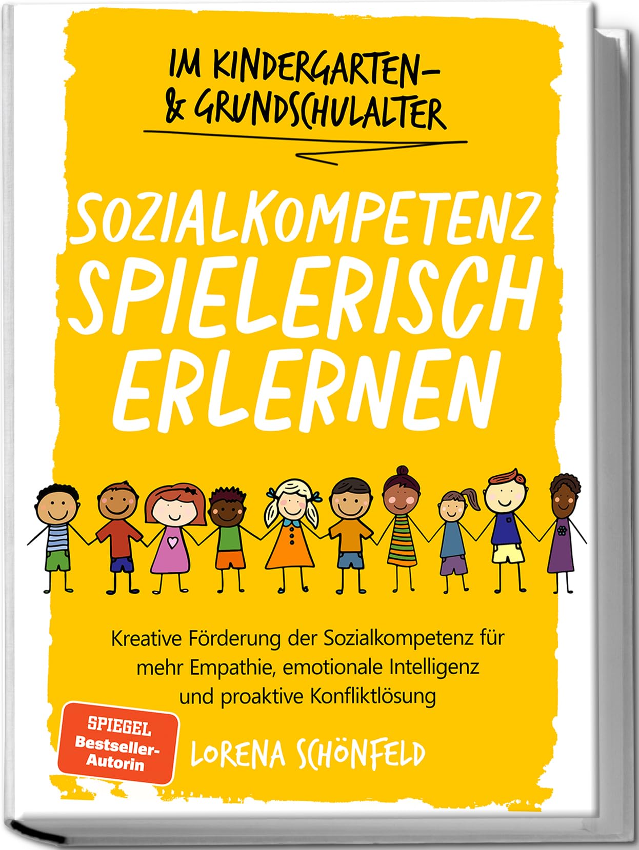 Sozialkompetenz spielerisch erlernen: Kreative Förderung der Sozialkompetenz für mehr Empathie, emotionale Intelligenz und proaktive Konfliktlösung - im Kindergarten- & Grundschulalter Sozialkompetenz spielerisch erlernen: Kreative Förderung der Sozialkompetenz für mehr Empathie, emotionale Intelligenz und proaktive Konfliktlösung - im Kindergarten- & Grundschulalter Kindle Edition Audiobook Paperback