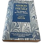 Sources of the Self: The Making of the Modern Identity