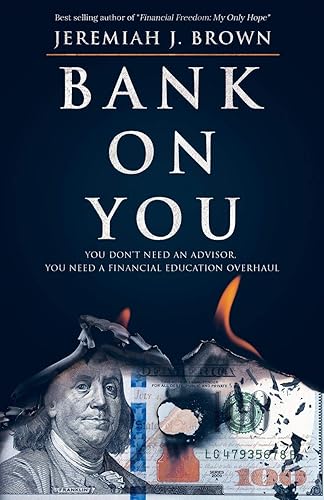 Download Bank On You: : You Don't Need An Advisor. You Need A Financial Education Overhaul. PDF