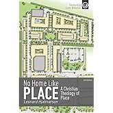 No Home Like Place: A Christian Theology of Place
