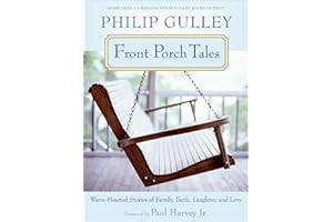 Front Porch Tales: Warm Hearted Stories of Family, Faith, Laughter and Love