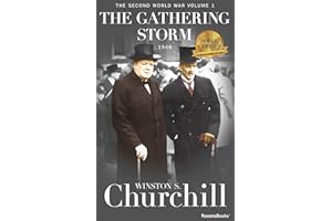 The Gathering Storm (Winston S. Churchill The Second World War Book 1)