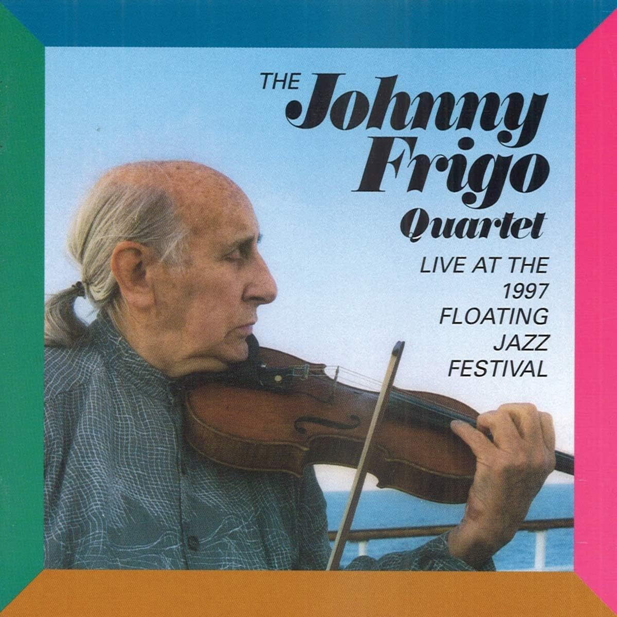 Live At The 1997 Floating Jazz Festival