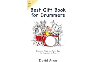 Best Gift Book for Drummers: Drummer Jokes and Funny Tips for Beginners to Pros
