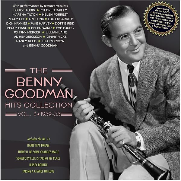 Benny Goodman, Benny Goodman, Benny Goodman - The Benny Goodman