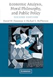 Economic Analysis, Moral Philosophy and Public Policy