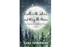 Gather the Stars and Hang the Moon: Poems and Short Stories (Rabbit & Bear)