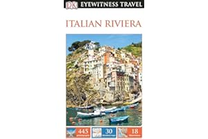 DK Eyewitness Travel Guide: Italian Riviera