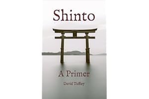 Shinto: A Primer (Comparative Religion: Primer Series Book 7)