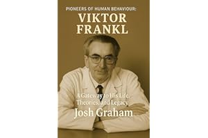 Viktor Frankl (Pioneers of Human Behaviour)