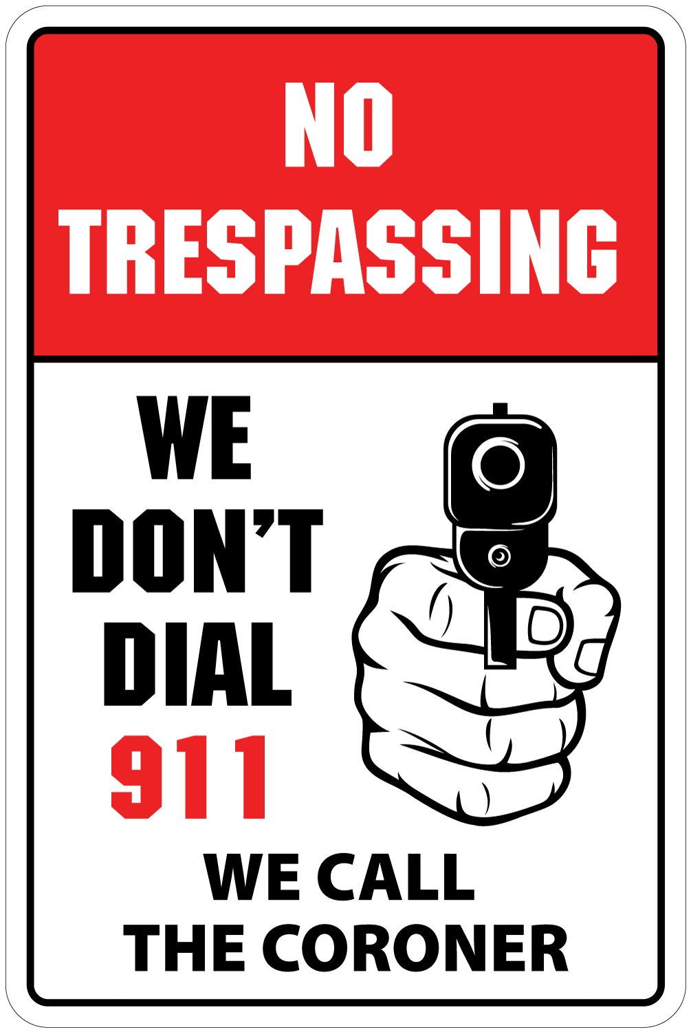 Sticker Pirate No Trespassing We Don't Dial 911 We Call The Coroner 8" x 12" Funny Novelty S.