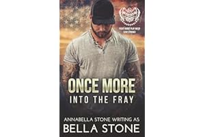 Once More Into The Fray: A Small Town Military Romance