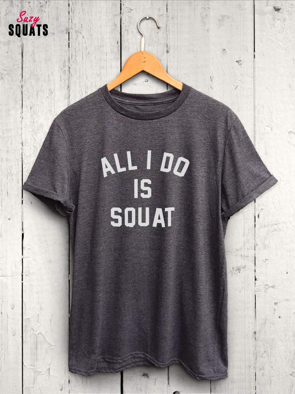 All I Do Is Squat Workou, Cute Gym, Exercise, Ness, Squa, Funny Gym T Shirt