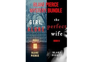 Blake Pierce: FBI Mystery Bundle (Girl, Alone and The Perfect Wife)
