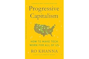 Progressive Capitalism: How to Make Tech Work for All of Us