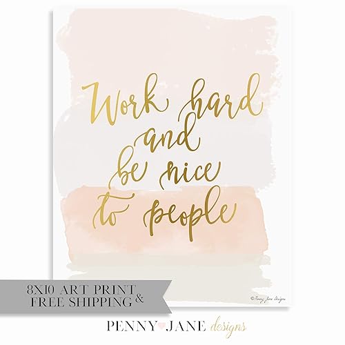 Amazon Com Work Hard And Be Nice To People By Penny Jane Design